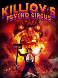 locandina del film KILLJOY'S PSYCHO CIRCUS
