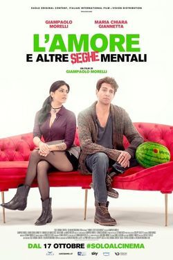 locandina del film L'AMORE E ALTRE SEGHE MENTALI