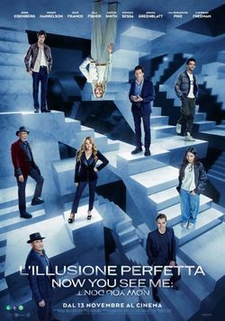 locandina del film L'ILLUSIONE PERFETTA - NOW YOU SEE ME 3