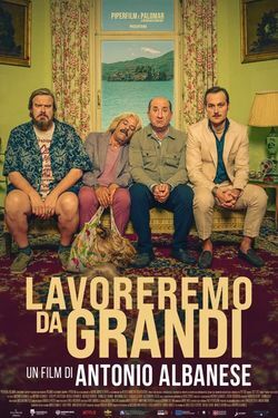 locandina del film LAVOREREMO DA GRANDI