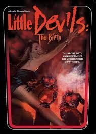 locandina del film LITTLE DEVILS: THE BIRTH