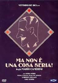 locandina del film MA NON E' UNA COSA SERIA