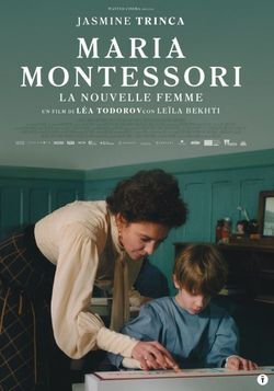 locandina del film MARIA MONTESSORI - LA NOUVELLE FEMME