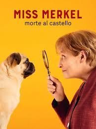 locandina del film MISS MERKEL - MORTE AL CASTELLO