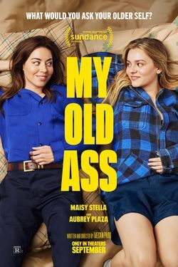 locandina del film MY OLD ASS