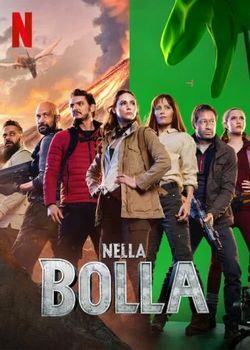 locandina del film NELLA BOLLA