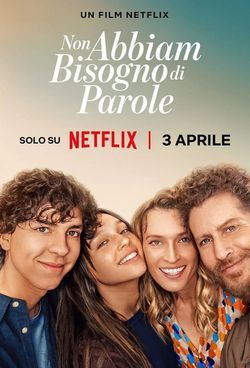 locandina del film NON ABBIAM BISOGNO DI PAROLE