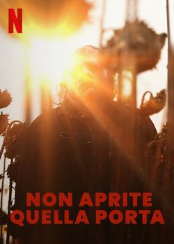 locandina del film NON APRITE QUELLA PORTA (2022)