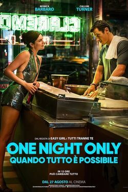 locandina del film ONE NIGHT ONLY - QUANDO TUTTO E' POSSIBILE