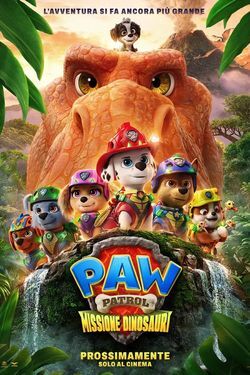 locandina del film PAW PATROL - MISSIONE DINOSAURI