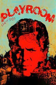 locandina del film PLAYROOM