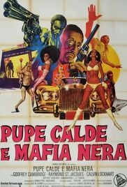 locandina del film PUPE CALDE E MAFIA NERA