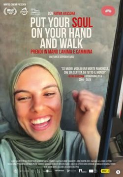 locandina del film PUT YOUR SOUL ON YOUR HAND AND WALK