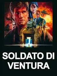 locandina del film SOLDATO DI VENTURA