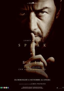 locandina del film SPEAK NO EVIL - NON PARLARE CON GLI SCONOSCIUTI