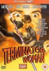 locandina del film TERMINATOR WOMAN