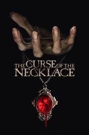 locandina del film THE CURSE OF THE NECKLACE