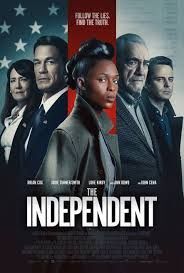 locandina del film THE INDEPENDENT - COMPLOTTO PER LA CASA BIANCA