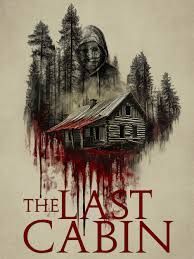 locandina del film THE LAST CABIN