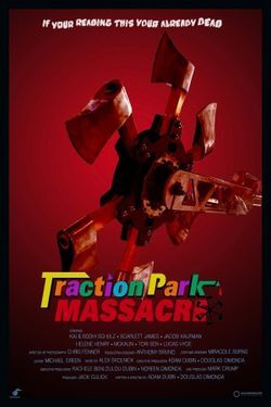 locandina del film TRACTION PARK MASSACRE