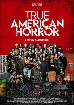 locandina del film TRUE AMERICAN HORROR