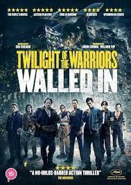 locandina del film TWILIGHT OF THE WARRIORS : WALLED IN