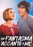locandina del film UN FANTASMA ACCANTO A ME