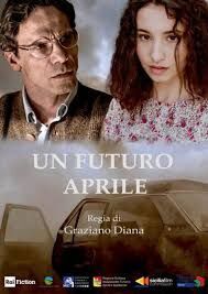 locandina del film UN FUTURO APRILE