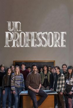 locandina del film UN PROFESSORE - STAGIONE 3