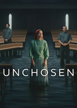 locandina del film UNCHOSEN - STAGIONE 1