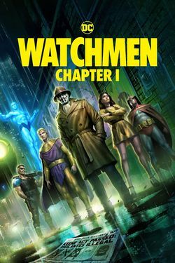 locandina del film WATCHMEN - CHAPTER I