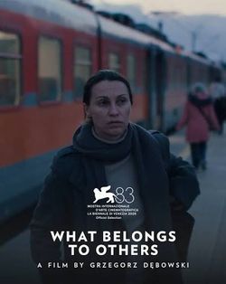 locandina del film WHAT BELONGS TO OTHERS
