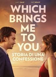 locandina del film WHICH BRINGS ME TO YOU - STORIA DI UNA CONFESSIONE