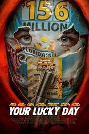 locandina del film YOUR LUCKY DAY