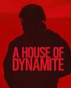 Locandina del film A HOUSE OF DYNAMITE