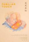 Locandina del film FAMILIAR TOUCH
