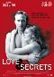 Locandina del film LOVE AND SECRETS