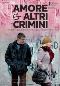 Locandina del film AMORE & ALTRI CRIMINI