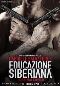 Locandina del film EDUCAZIONE SIBERIANA