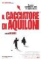 Locandina del film IL CACCIATORE DI AQUILONI