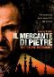 Locandina del film IL MERCANTE DI PIETRE