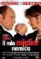 Locandina del film IL MIO MIGLIOR NEMICO