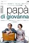Locandina del film IL PAPA' DI GIOVANNA