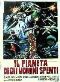 Locandina del film IL PIANETA DEGLI UOMINI SPENTI