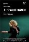 Locandina del film LO SPAZIO BIANCO
