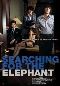 Locandina del film SEARCHING FOR THE ELEPHANT