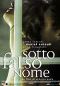 Locandina del film SOTTO FALSO NOME